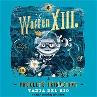 Rio del Tania: Warren XIII. a prokleté třináctiny - Audiokniha na CD