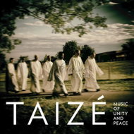 Taize: Music Of Unity and Peace - Music CD