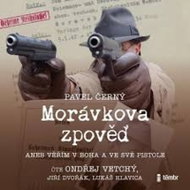 Black Pavel: Morávek's Confession - I believe in God and in my pistols - CD Audiobooks