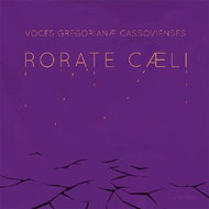 Voces Gregorianae Cassovienses: Rorate Caeli - Music CD