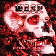 W. A. S. P.: The Best Of The Best - Music CD