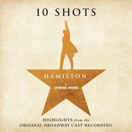 Original Broadway Cast Recordings: Lin-Manuel Miranda - Hamilton: 10 Shots Highlights - Music CD