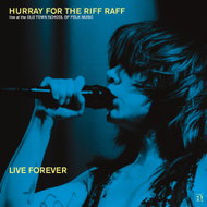 Hurray for the Riff Raff: Live Forever - LP Record