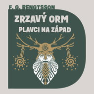 Bengtsson Frans Gunnar: Zrzavý Orm: Plavci na západ - CD Audiobooks