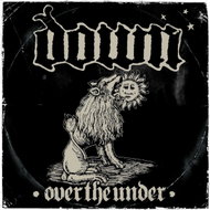 Down: Over The Under - Music CD