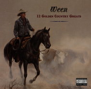 Ween: 12 Golden Country Greats - Music CD