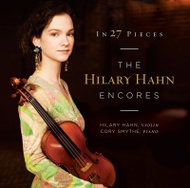 Hahn Hilary: In 27 Pieces:Encores - Music CD