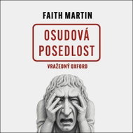 Martin Faith: Osudová posedlost - 1. díl série Vražedný Oxford - CD Audiobooks
