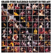 Grand Funk Railroad: Caught In The Act - Music CD