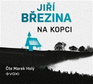 Březina Jiří: Na kopci - Audiokniha na CD