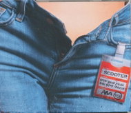 Scooter: Open Your Mind and Your Trousers - Music CD