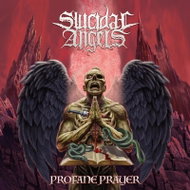 Suicidal Angels: Profane Prayer - Music CD