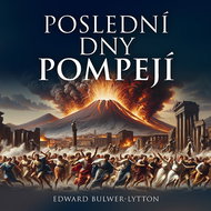Lytton Edward George Bulwer: The Last Days of Pompeii - CD Audiobooks