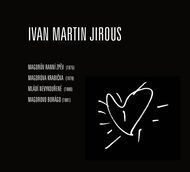 Jirous Ivan Martin: Autorské čtení Ivana M.Jirouse roky 1975 - 1981 - Hudební CD