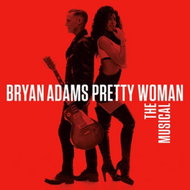 Adams Bryan: Pretty Woman - The Musical - Music CD