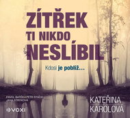 Karolová Kateřina: Nobody promised you tomorrow - CD Audiobooks