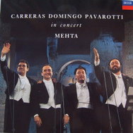 Pavarotti Luciano, Carreras Jose, Domingo Placido , 3 Tenors: In Concert - Music CD