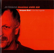 Grandfather Jiří: We must see further - Music CD