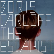Carloff Boris: Escapist - Music CD