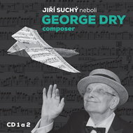 Suchý Jiří: Jiří Suchý or George Dry Composer - Music CD