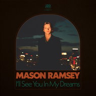 Mason Ramsey: I'll See You In My Dream - Music CD