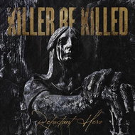 Killer Be Killed: Reluctant Hero - Music CD
