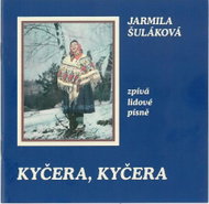 Šuláková Jarmila: Kyčera, Kyčera - Music CD