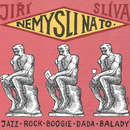 Sliva Jiri: Don't think about it - Music CD