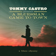 Castro Tommy: Bluesman Came To Town - Music CD