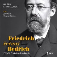 Štráfeldová Milena: Friedrich, called Bedřich - CD Audiobooks