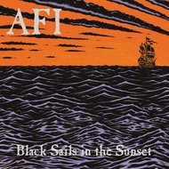 AFI: Black Sails In The Sunset - LP Record