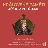 Prokop Josef Bernard: Royal Memoirs of George of Poděbrady - CD Audiobooks