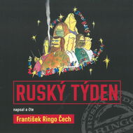 Čech František Ringo: Ruský týden - Audiokniha na CD