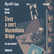 Foglar Jaroslav, Horna Pavel: The Life and Death of Maxmilián Dráp - CD Audiobooks