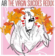 Air: The Virgin Suicides Redux - Music CD