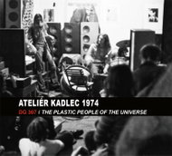 DG307, Plastic People Of The Universe: Ateliér kadlec 2.6.1974 - Music CD