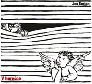 Burian Jan: In the Fever - Music CD