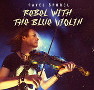 Šporcl Pavel: Rebel With The Blue Violin - LP Record