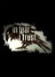 In Fear I Trust - Episode 1 (PC) DIGITAL - PC Game