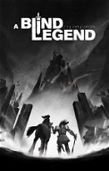 A Blind Legend - PC DIGITAL - PC játék
