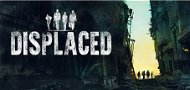 Displaced (PC) DIGITAL - Hra na PC
