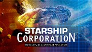 Starship Corporation (PC) DIGITAL - Hra na PC