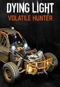 Dying Light - Volatile Hunter Bundle - PC DIGITAL - Videójáték kiegészítő