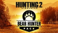 Hunting Simulator 2 Bear Hunter Pack - PC DIGITAL - Videójáték kiegészítő