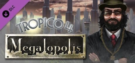 Tropico 4: Megalopolis DLC - PC DIGITAL - Gaming-Zubehör - Hauptbild