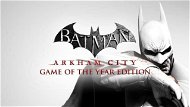 Batman Arkham City GOTY - PC DIGITAL - Hra na PC