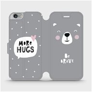 Flip mobile case Apple iPhone 6 / iPhone 6s - MH06P Be brave - more hugs - Phone Cover