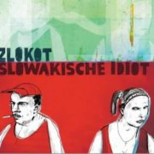 Zlokot: Slowakische idiot - Music CD - Main image