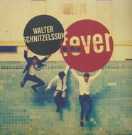 Walter Schnitzelsson: Fever - Music CD