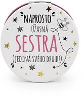 Nekupto Kapesní zrcátko Naprosto úžasná sestra - Kosmetické zrcátko